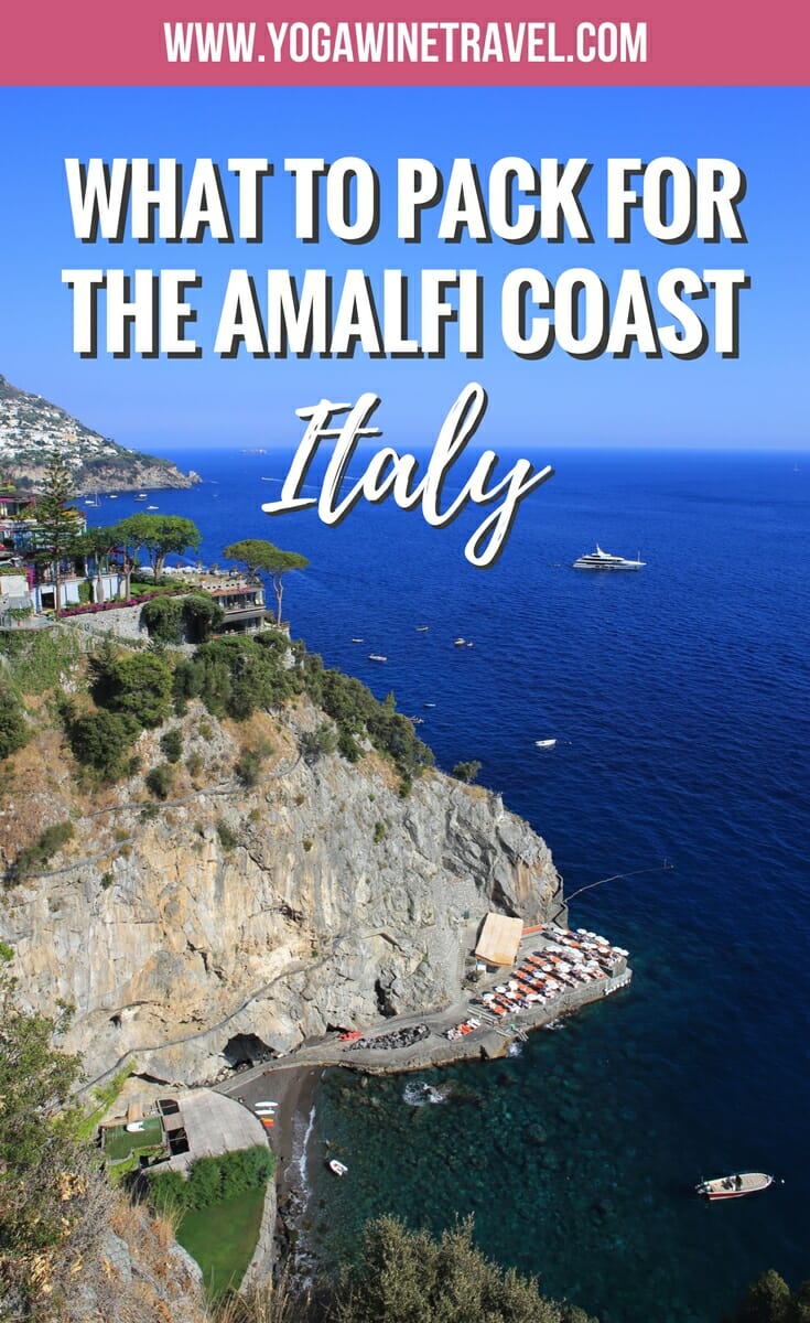 Yogawinetravel.com: Packing for Rome and the Amalfi Coast. A travel guide for what to pack if you're traveling to the Amalfi Coast in Italy!