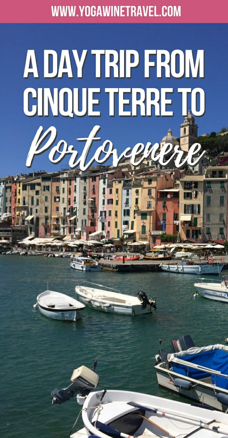 Yogawinetravel.com: How to Plan a Day Trip to Portovenere from Cinque Terre. Portovenere is located in what is known as the Gulf of Poets in Italy because many famous poets, writers and artists sought inspiration from this beautiful part of the world. Portovenere is a fantastic day trip destination for anyone visiting Cinque Terre and the region of Liguria. Read on for my guide to this beautiful port town in Italy!