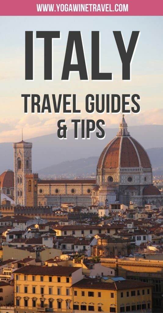 Yogawinetravel.com: Italy Travel Guides & Tips - everything you need to know to help plan your perfect trip to Italy!