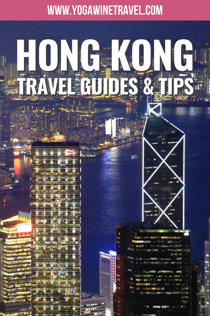Hong Kong Travel Guides & Tips Yoga, Wine & Travel