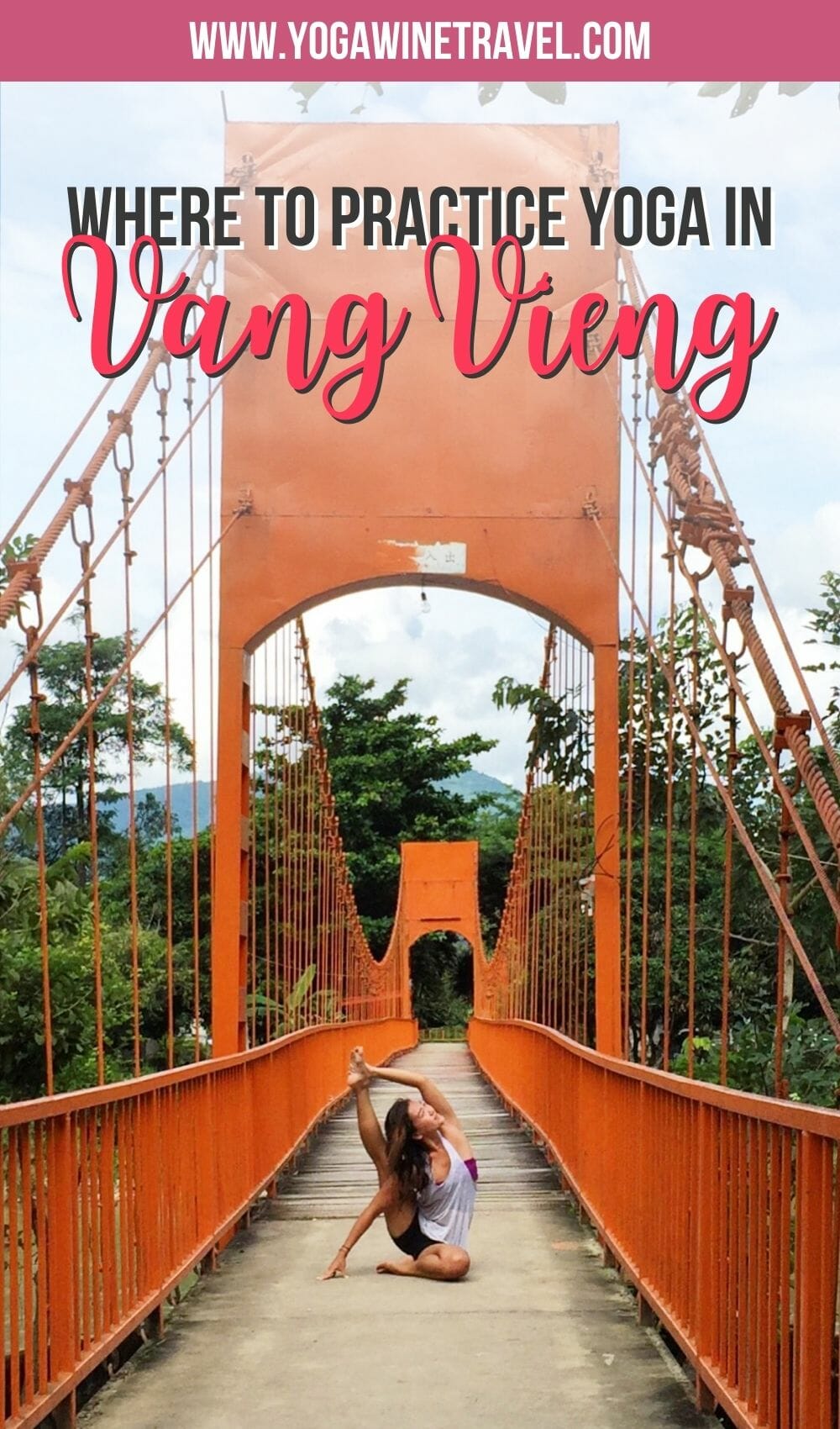 Woman on orange bridge in Vang Vieng Laos with text overlay