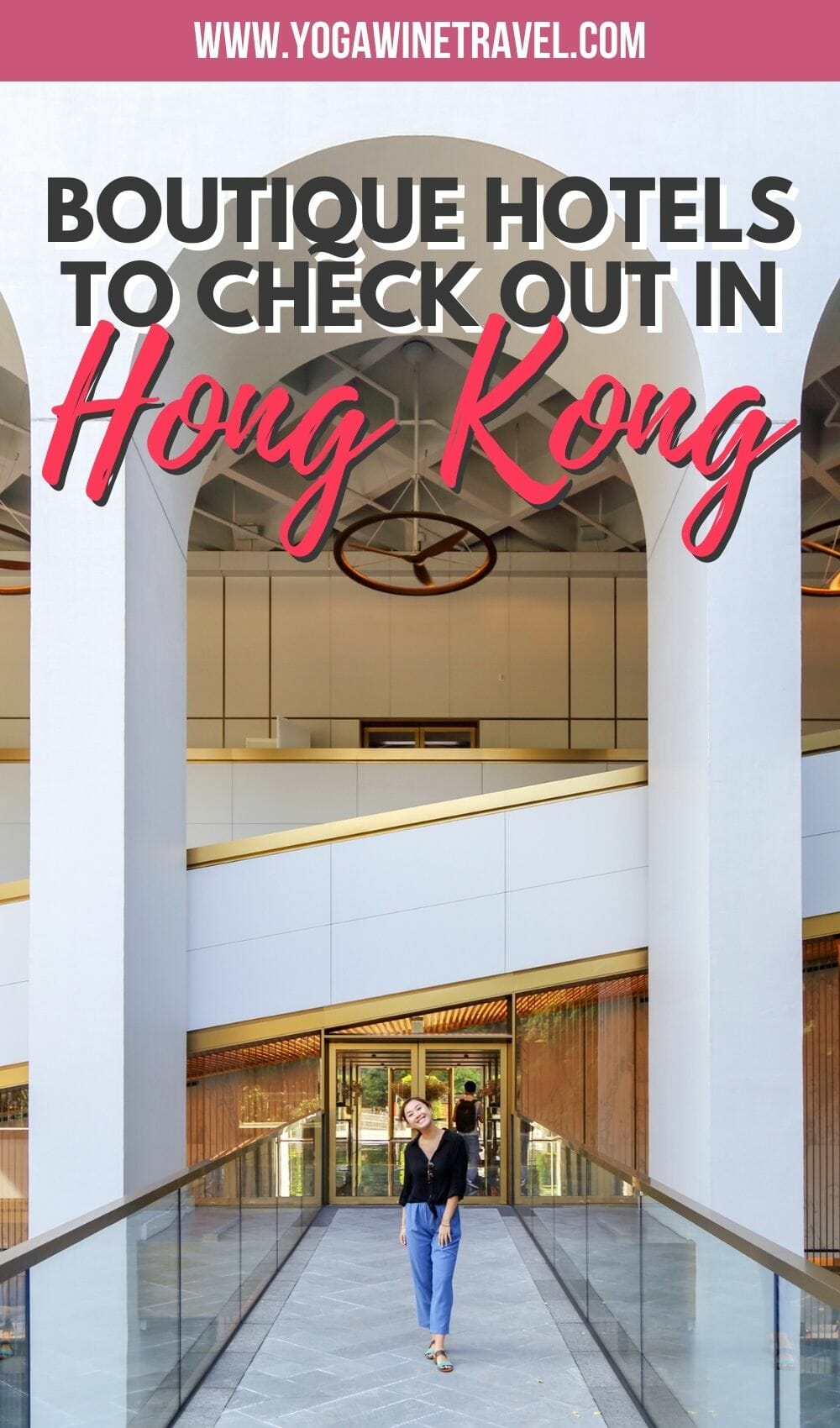 Woman standing at arches at Murray Hotel in Hong Kong with text overlay